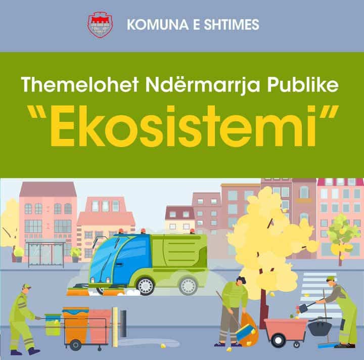Themelimi i ndërmarrjes komunale “Ekosistemi”, një hap për një Shtime më të pastër dhe më të gjelbër